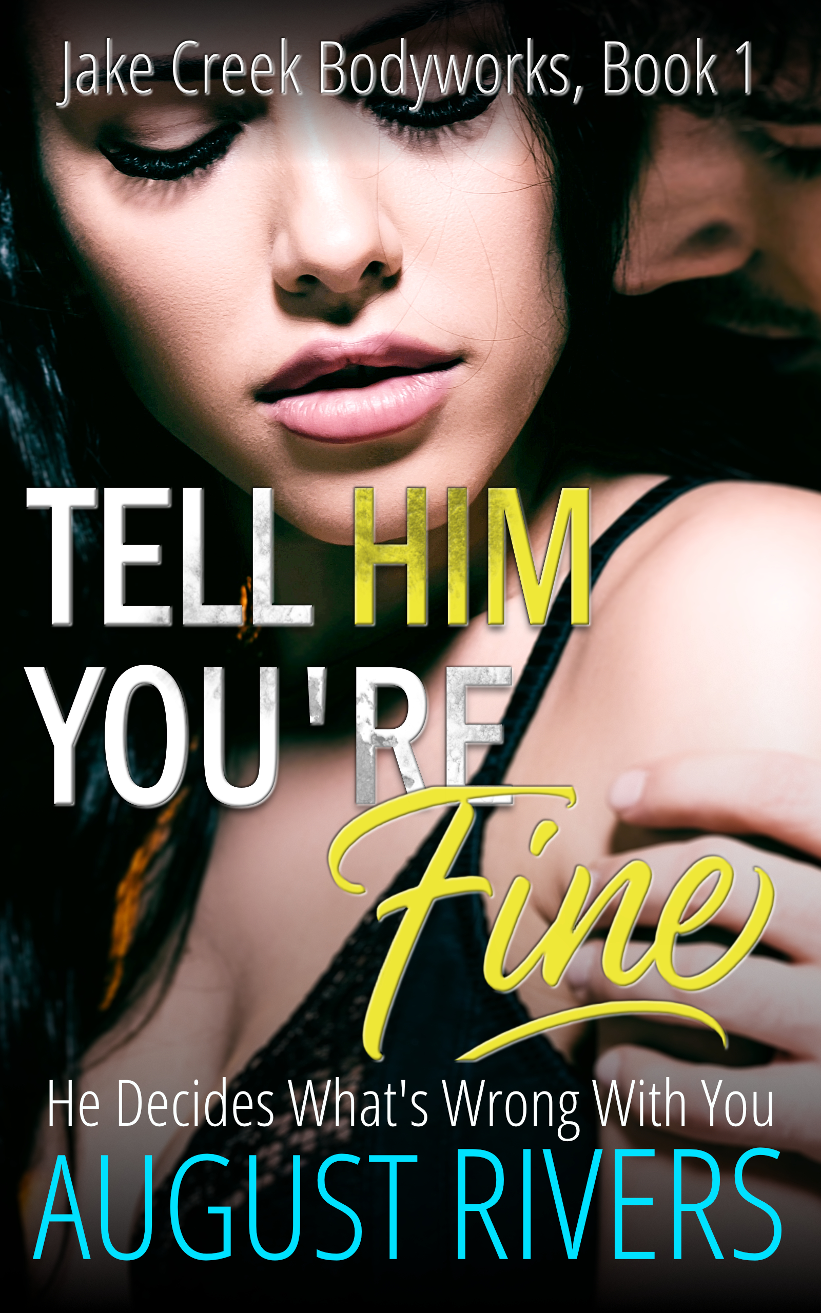 Tell Him You're Fine cover